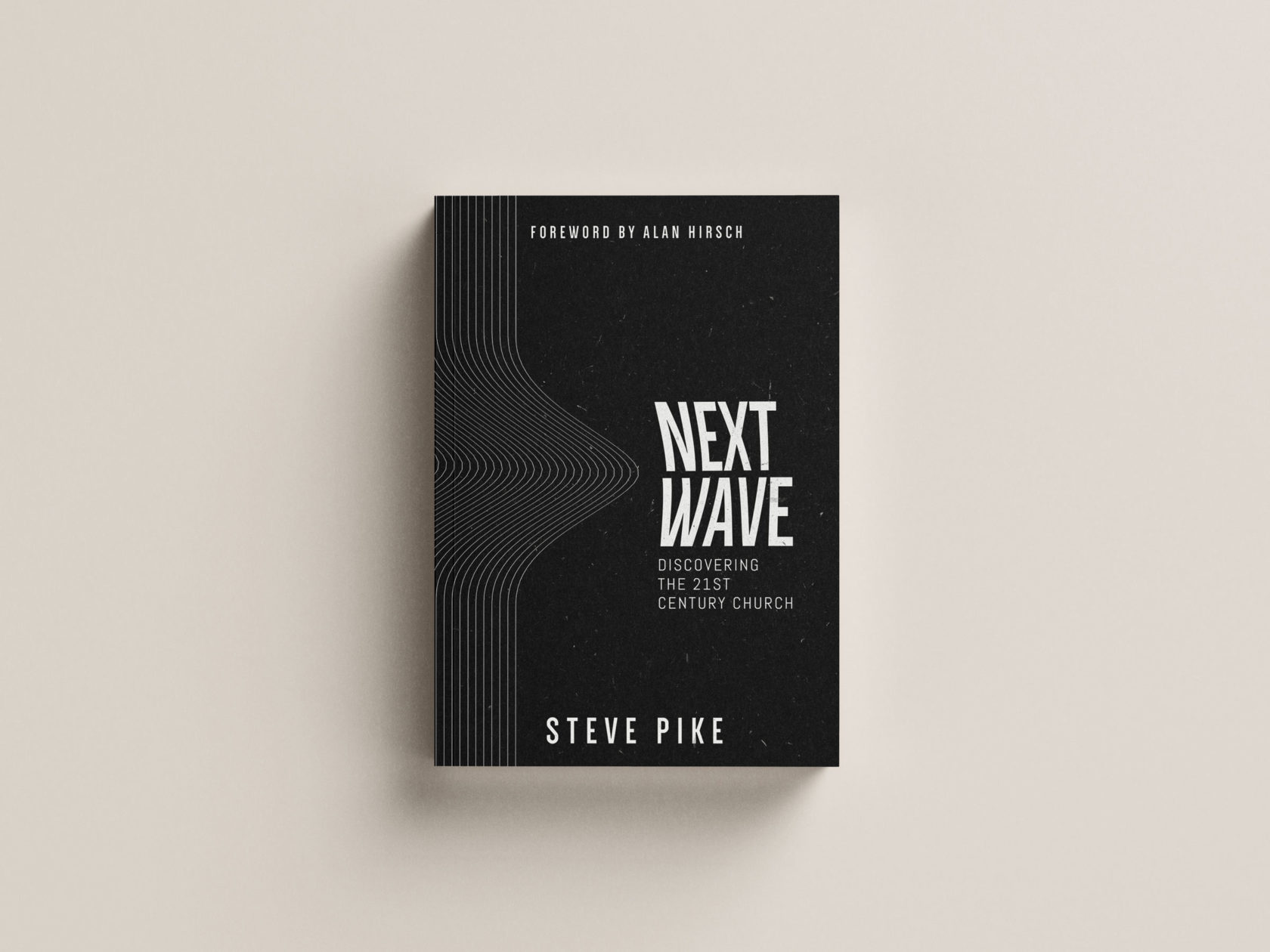 Next Wave: Discovering the 21st-Century Church